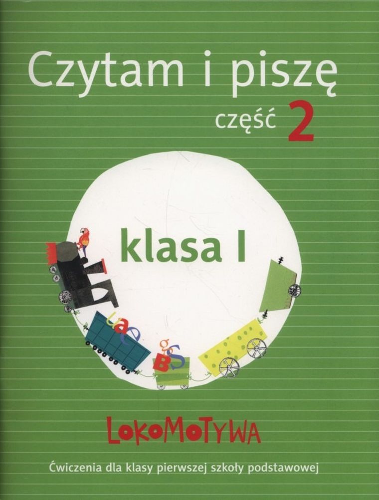 Lokomotywa 1. Czytam i piszę. Część 2