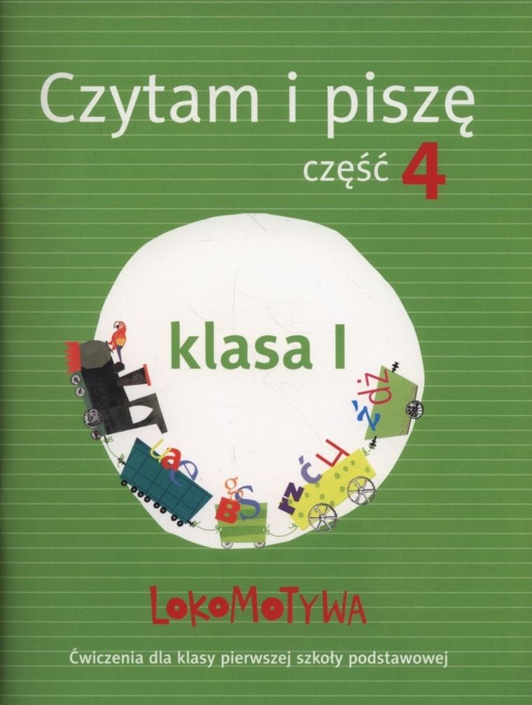Lokomotywa 1. Czytam i piszę. Część 4