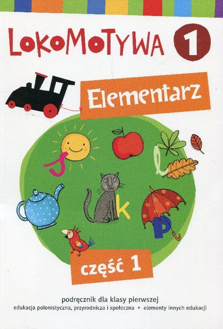 Lokomotywa 1. Elementarz. Część 1