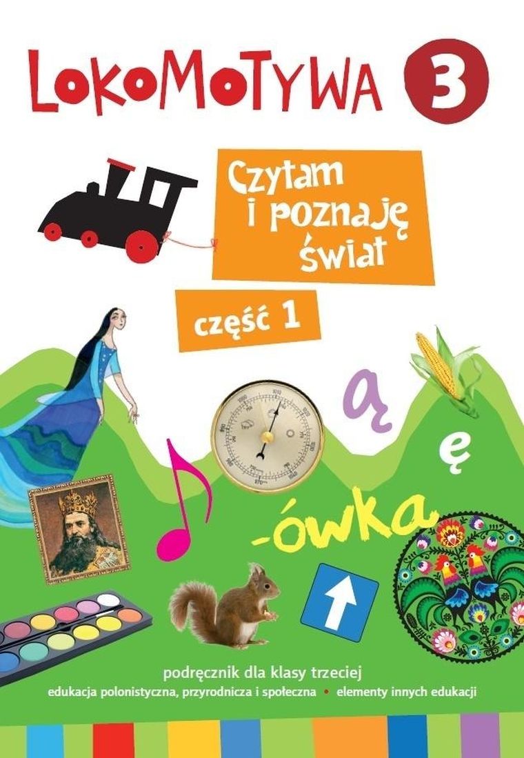 Lokomotywa 3. Czytam i poznaję świat. Część 1