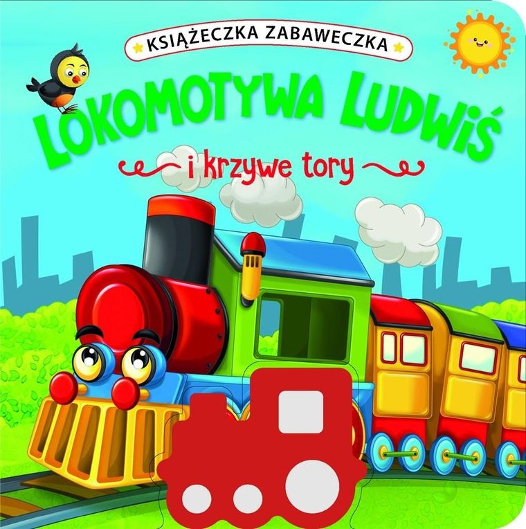 Lokomotywa Ludwiś i krzywe tory. Książeczka zabaweczka