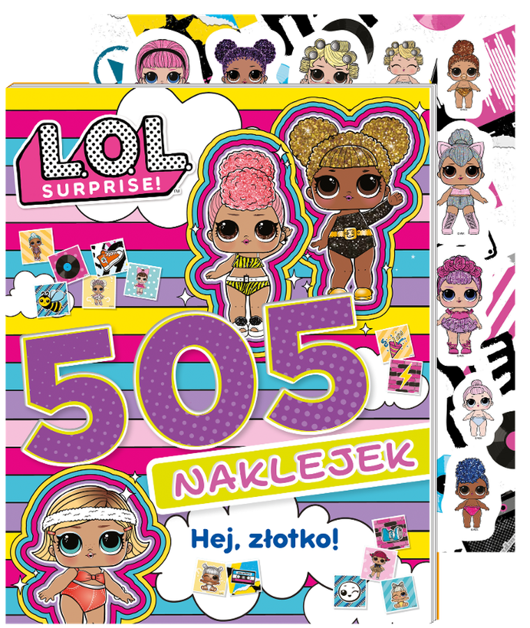 L.O.L. Surprise! Hej, złotko! 505 naklejek