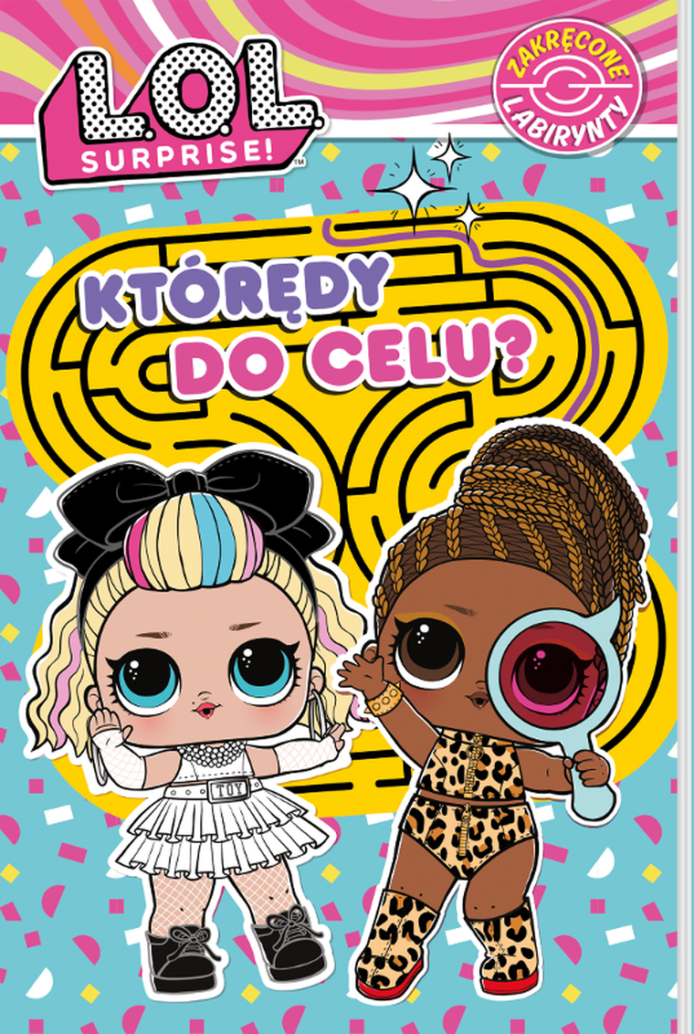 L.O.L. Surprise! Którędy do celu? Zakręcone labirynty