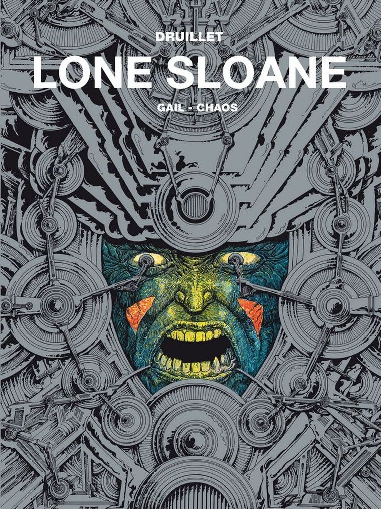 Lone Sloane. Tom 2. Gail, Chaos