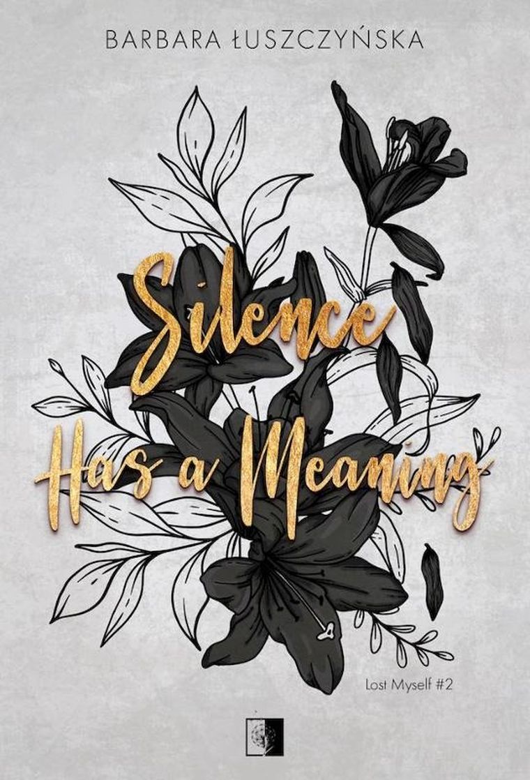 Lost Myself. Tom 2. Silence Has a Meaning