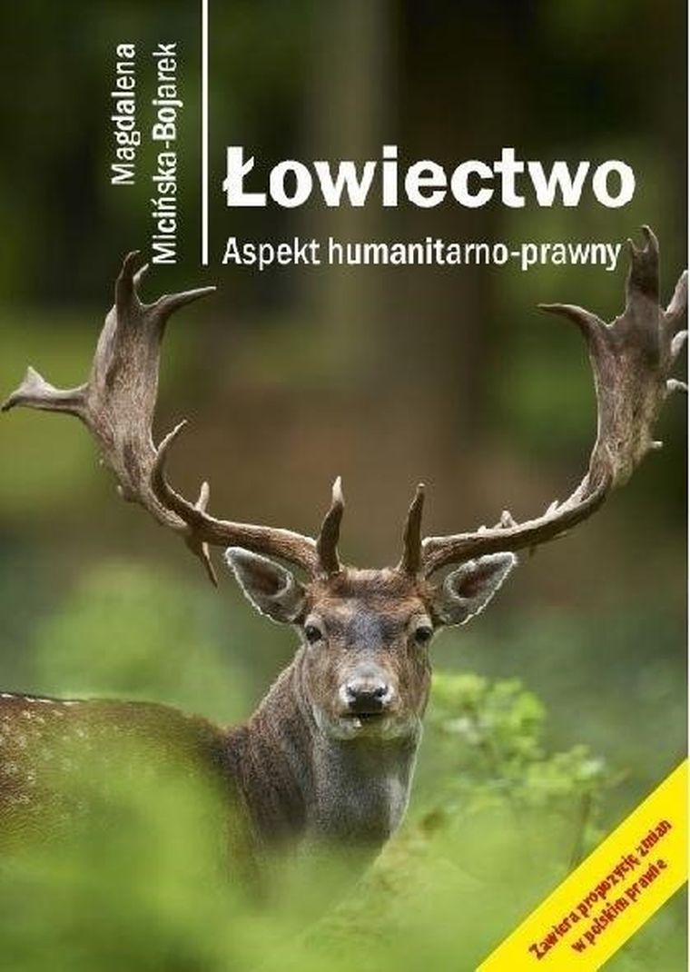 Łowiectwo. Aspekt humanitarno-prawny