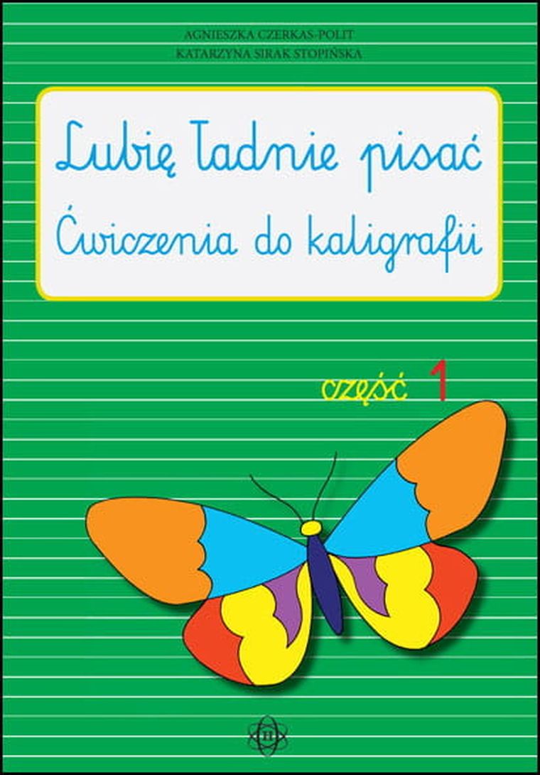 Lubię ładnie pisać. Część 1