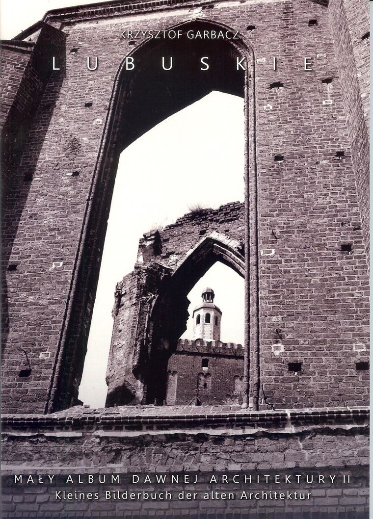 Lubuskie. Mały album dawnej archiektury. Tom 2