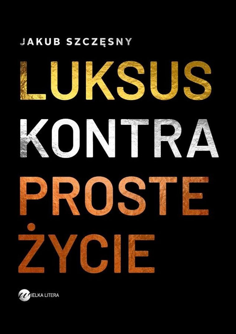 Luksus kontra proste życie