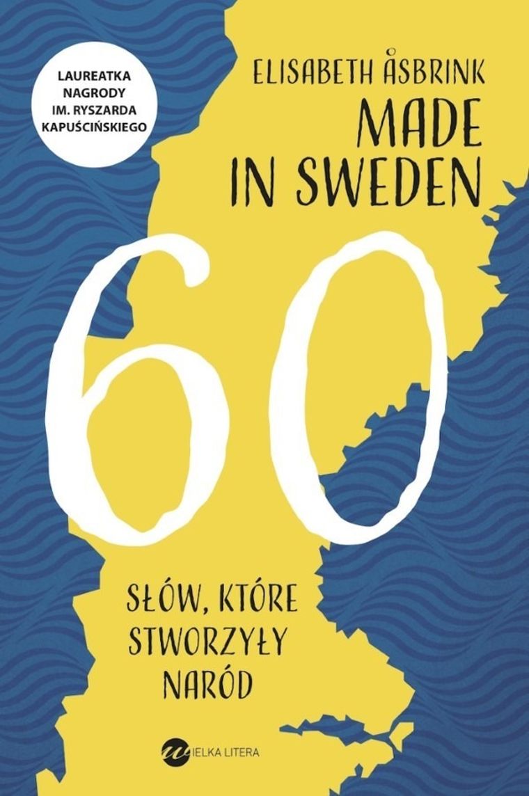 Made in Sweden. 60 słów które stworzyły naród