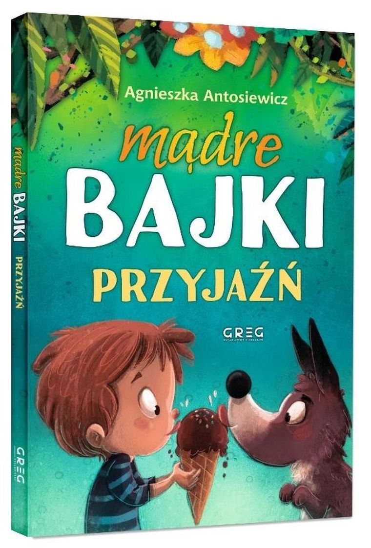 Mądre bajki. Przyjaźń