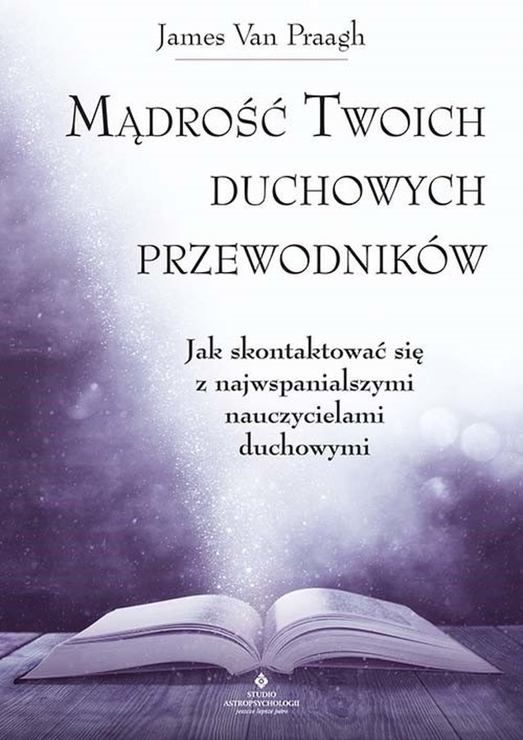 Mądrość twoich duchowych przewodników