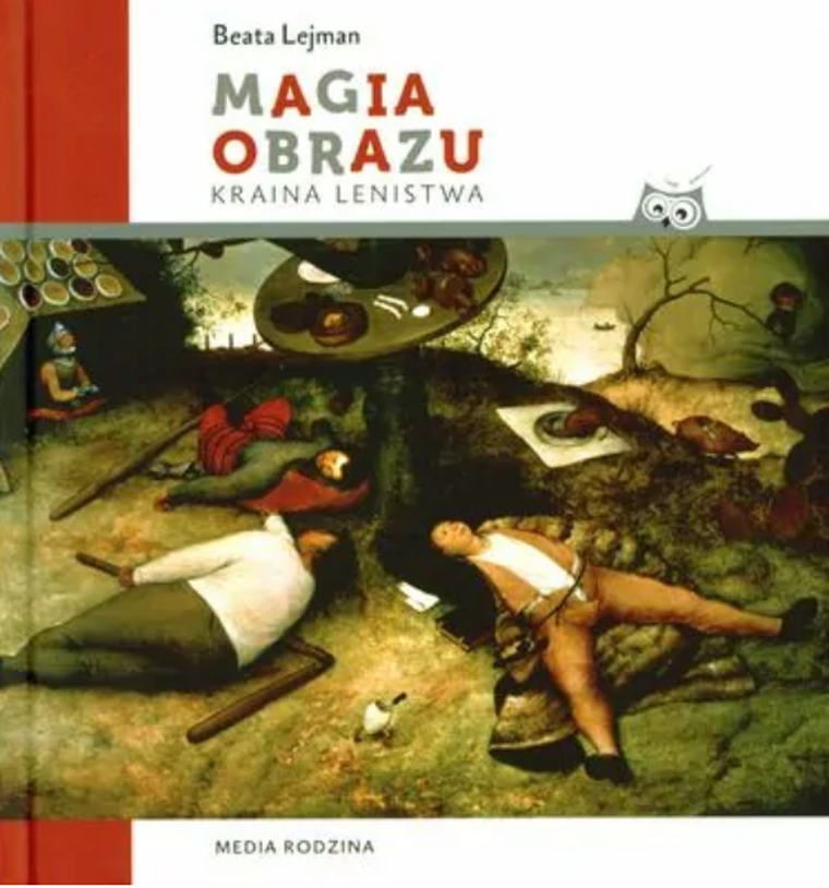 Magia obrazu. Kraina lenistwa