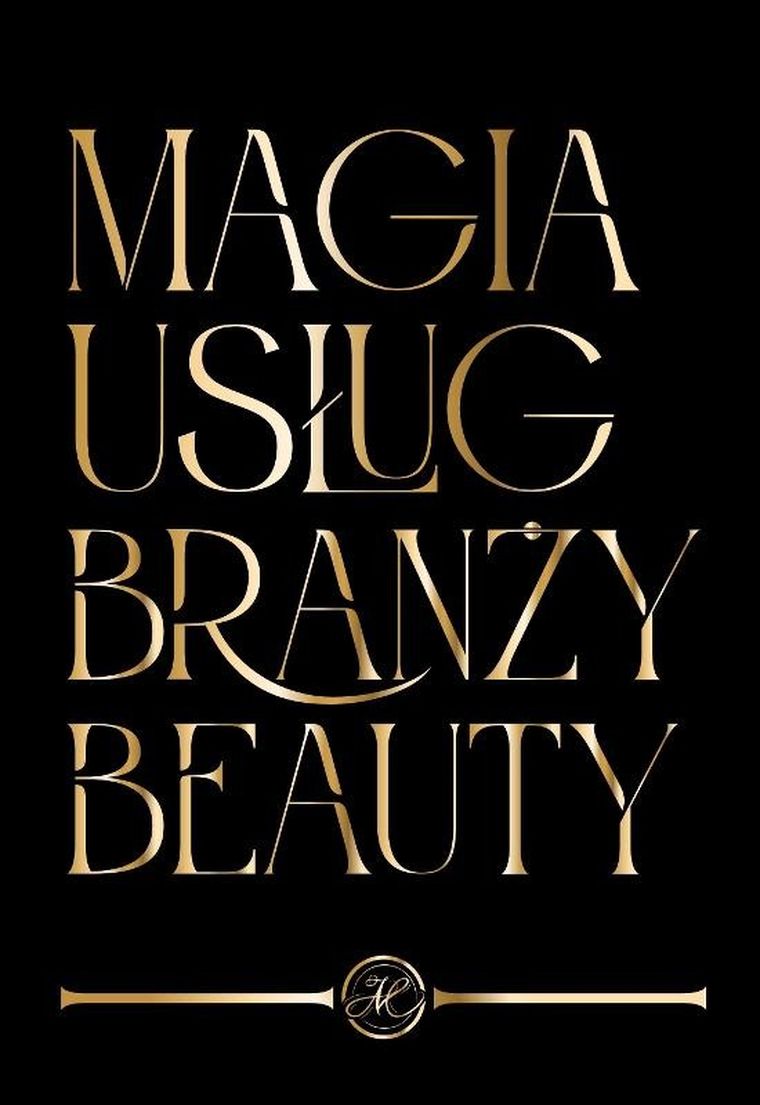 Magia Usług Branży Beauty. Część I