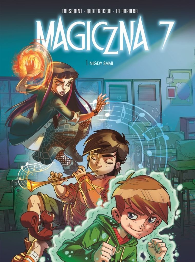 Magiczna 7. Tom 1. Nigdy sami