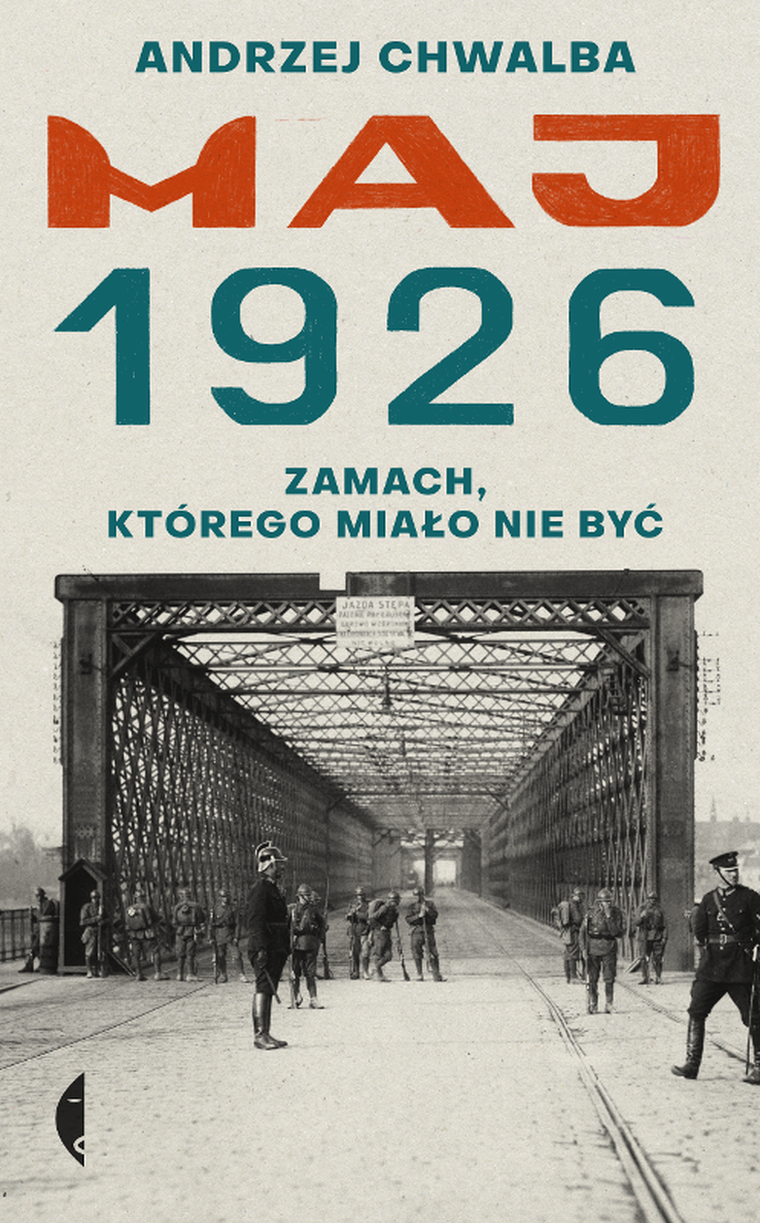 Maj 1926. Zamach, którego miało nie być