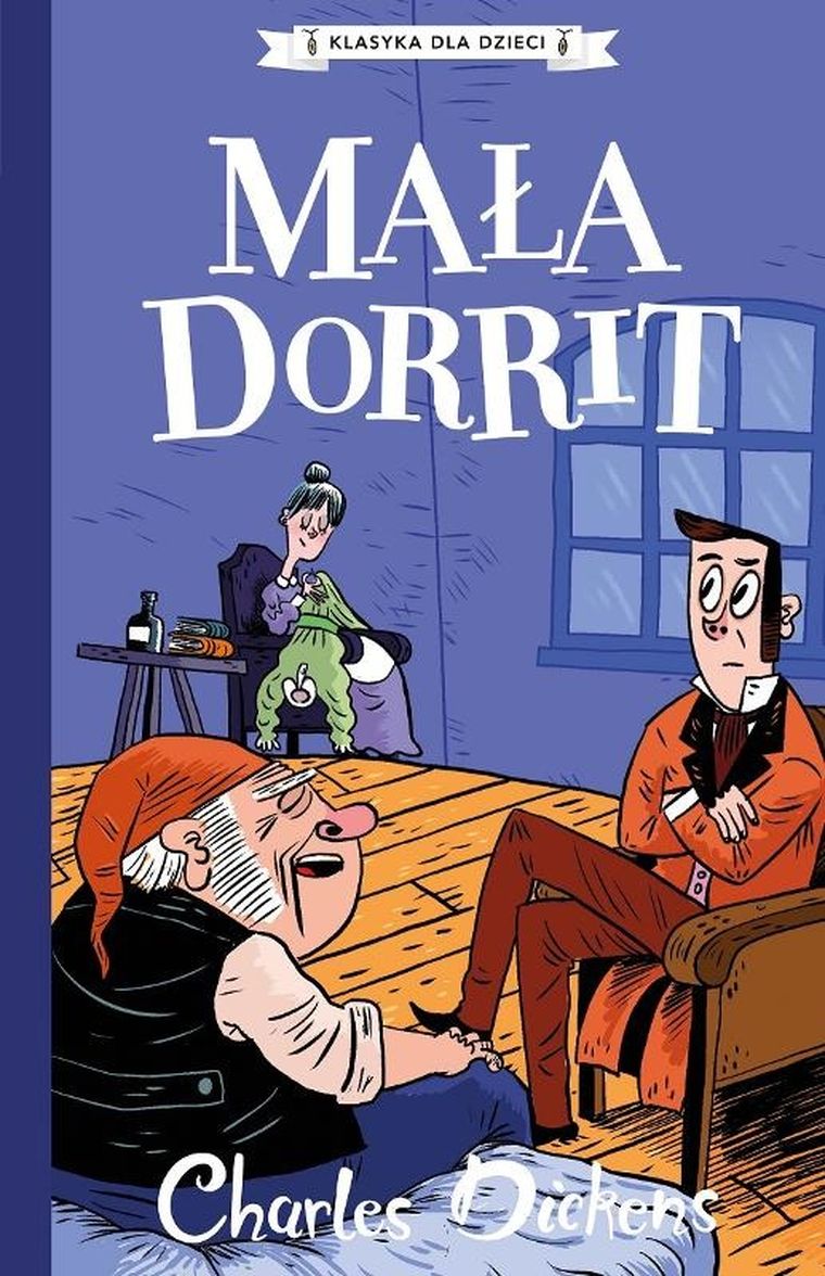 Mała Dorrit. Klasyka dla dzieci. Charles Dickens