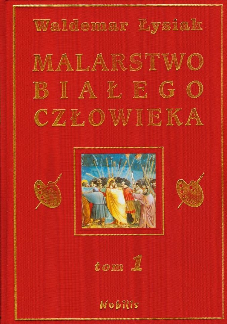 Malarstwo Białego Człowieka. Tom 1
