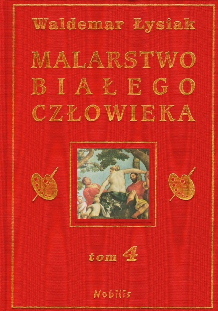 Malarstwo Białego Człowieka. Tom 4