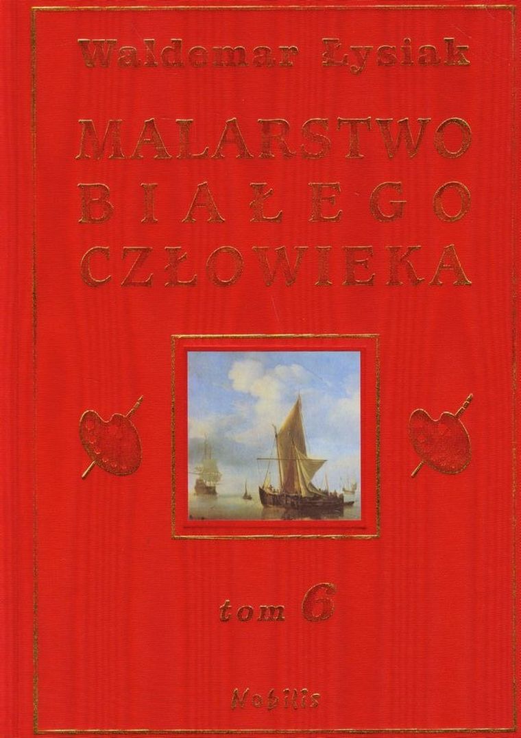 Malarstwo Białego Człowieka. Tom 6