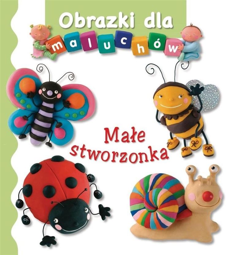 Małe stworzonka. Obrazki dla maluchów