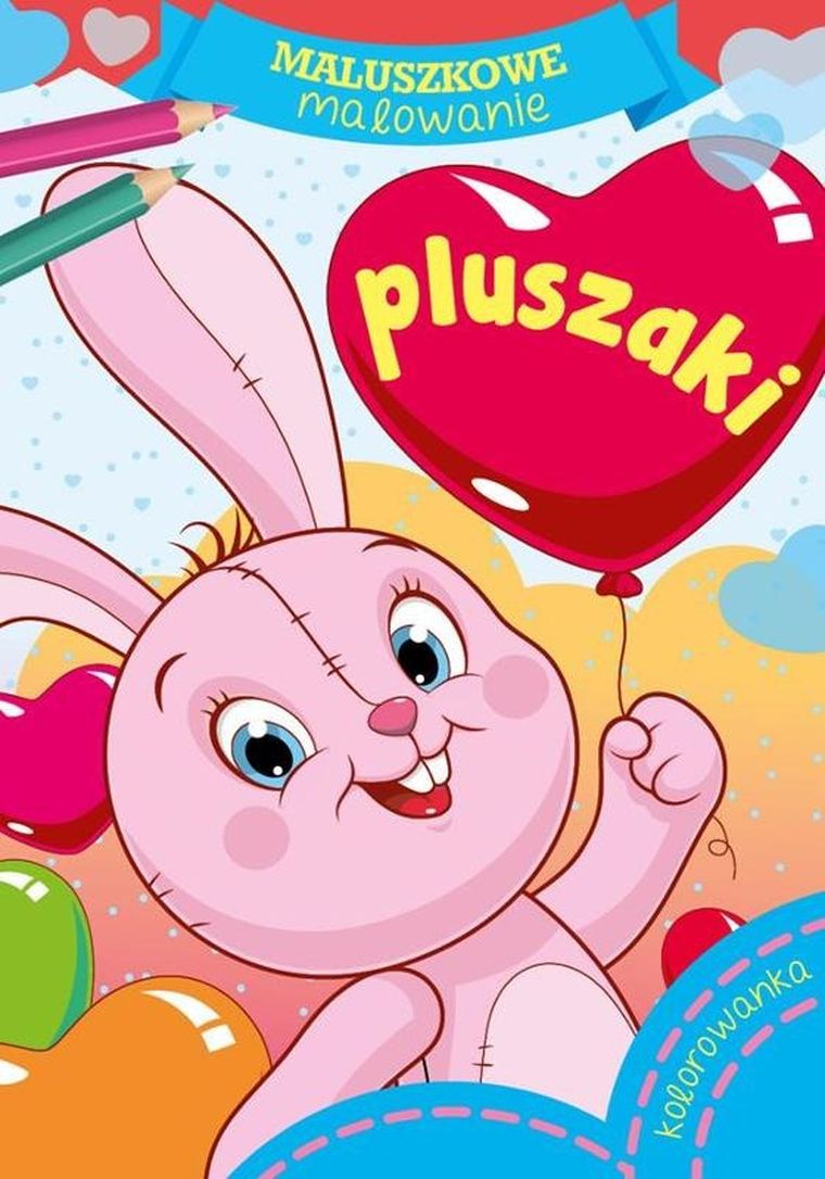 Malowanka A5. Maluszkowe malowanie. Pluszaki