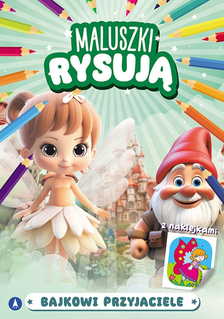 Maluszki rysują. Bajkowi przyjaciele