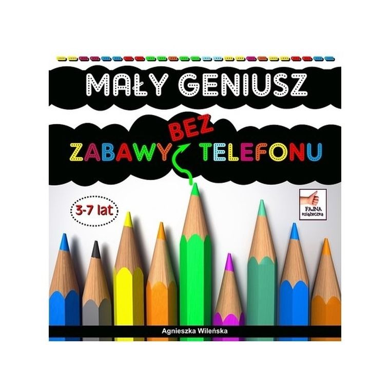 Mały geniusz. Zabawy bez telefonu
