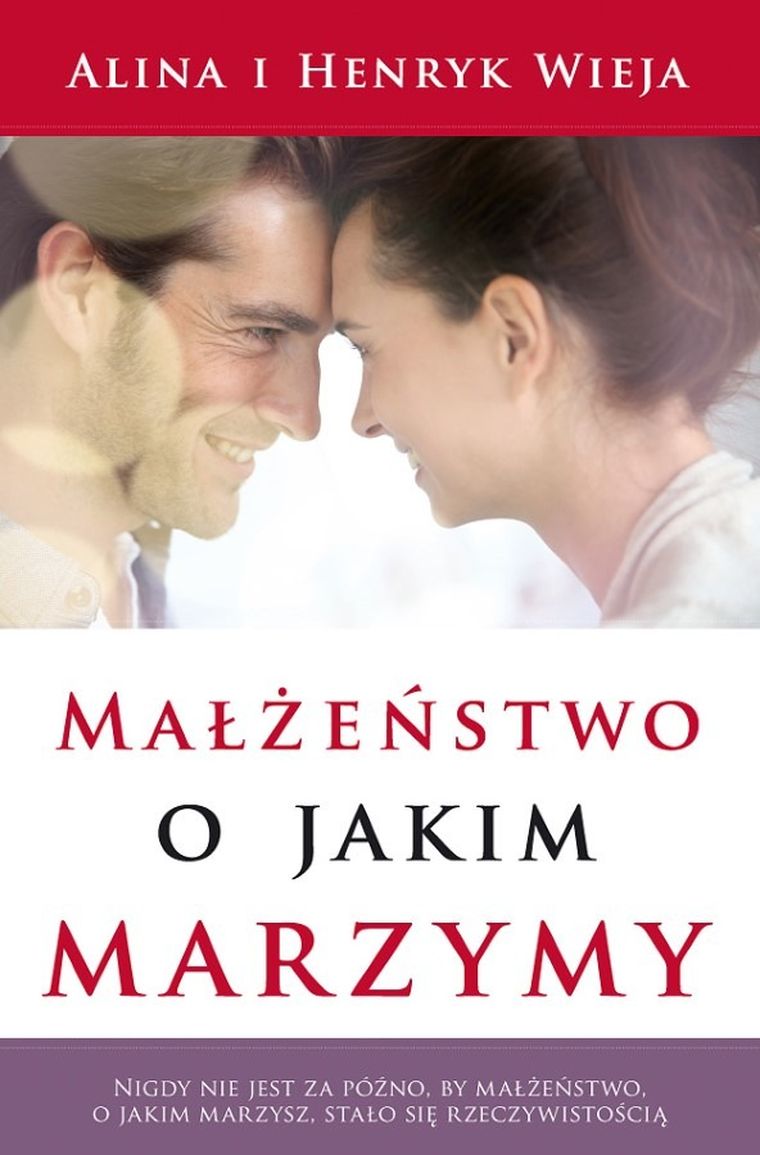 Małżeństwo o jakim marzymy