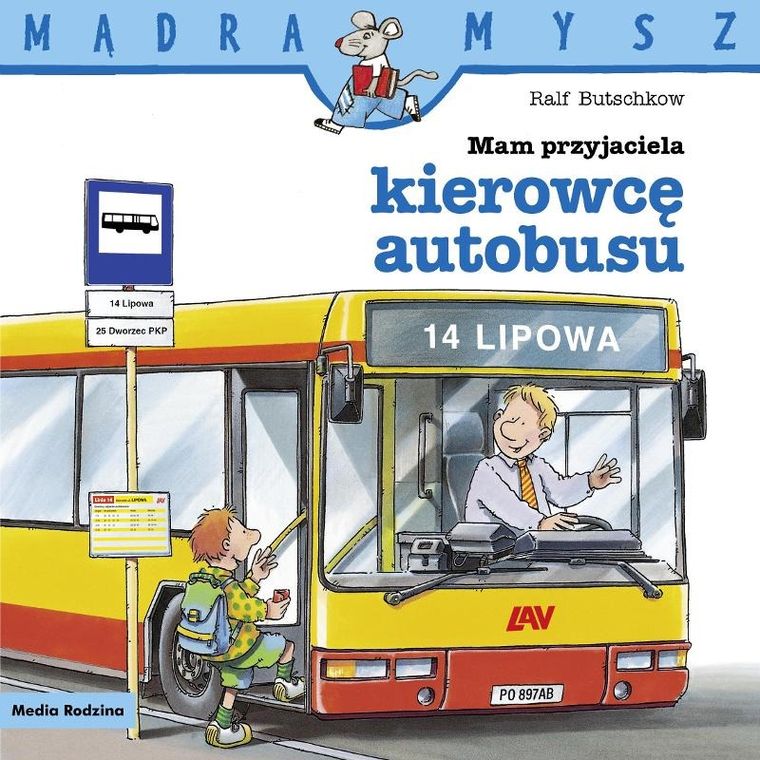 Mam przyjaciela kierowcę autobusu. Wydanie 2024. Mądra mysz