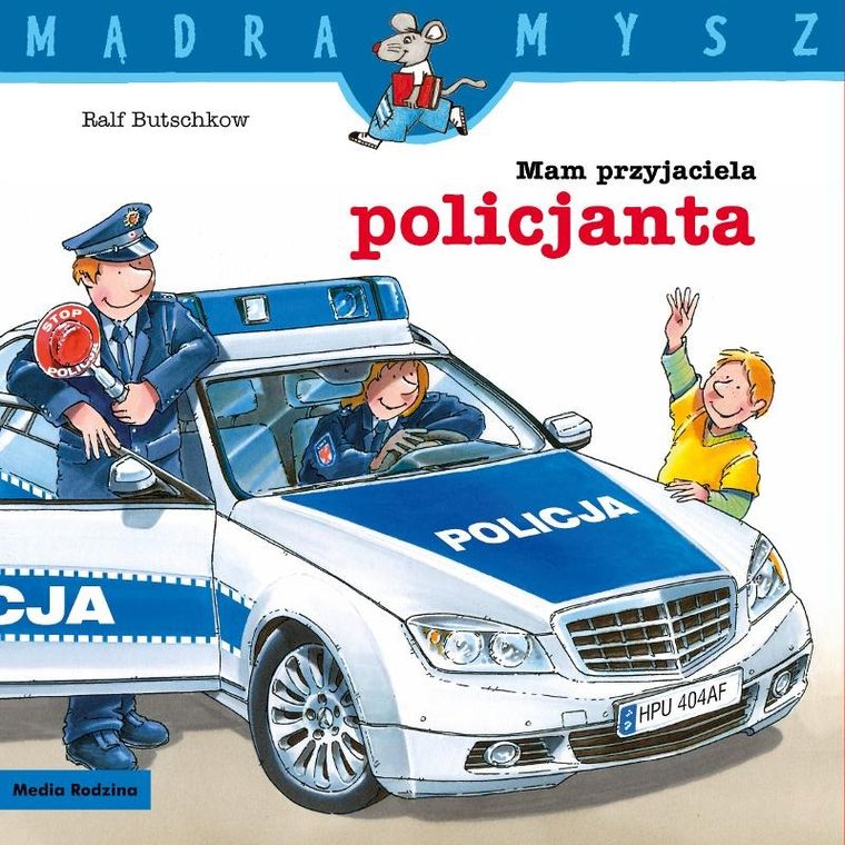 Mam przyjaciela policjanta. Mądra mysz