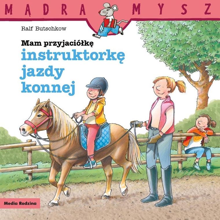 Mam przyjaciółkę instruktorkę jazdy konnej. Mądra mysz
