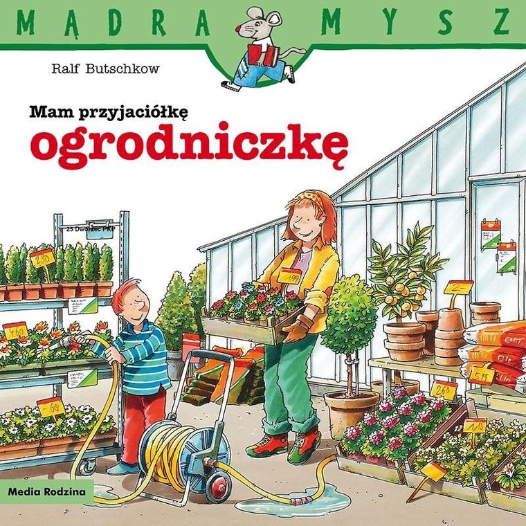 Mam przyjaciółkę ogrodniczkę. Mądra mysz