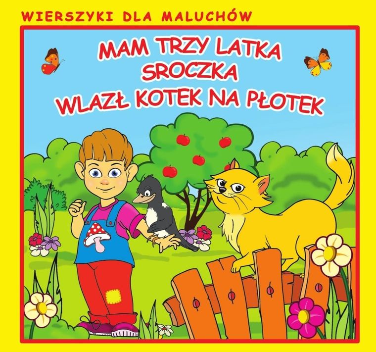 Mam trzy latka. Sroczka. Wierszyki dla maluchów