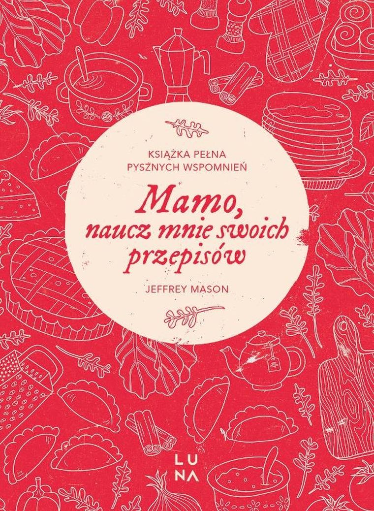Mamo, naucz mnie swoich przepisów