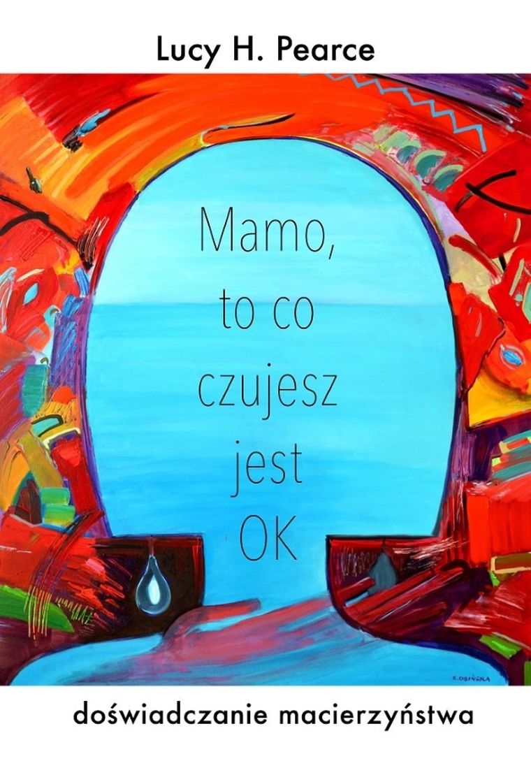 Mamo to, co czujesz jest ok