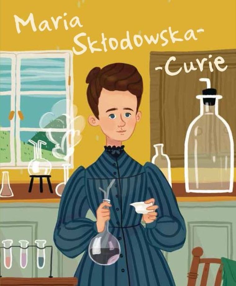 Maria Skłodowska-Curie. Ilustrowana biografia