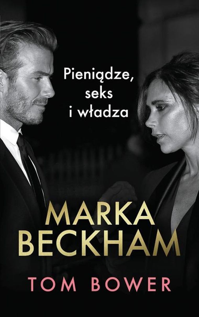 Marka Beckham. Pieniądze, seks i władza