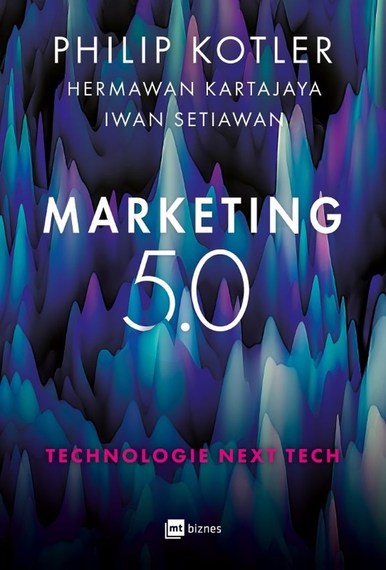 Marketing 5.0. Technologie next tech
