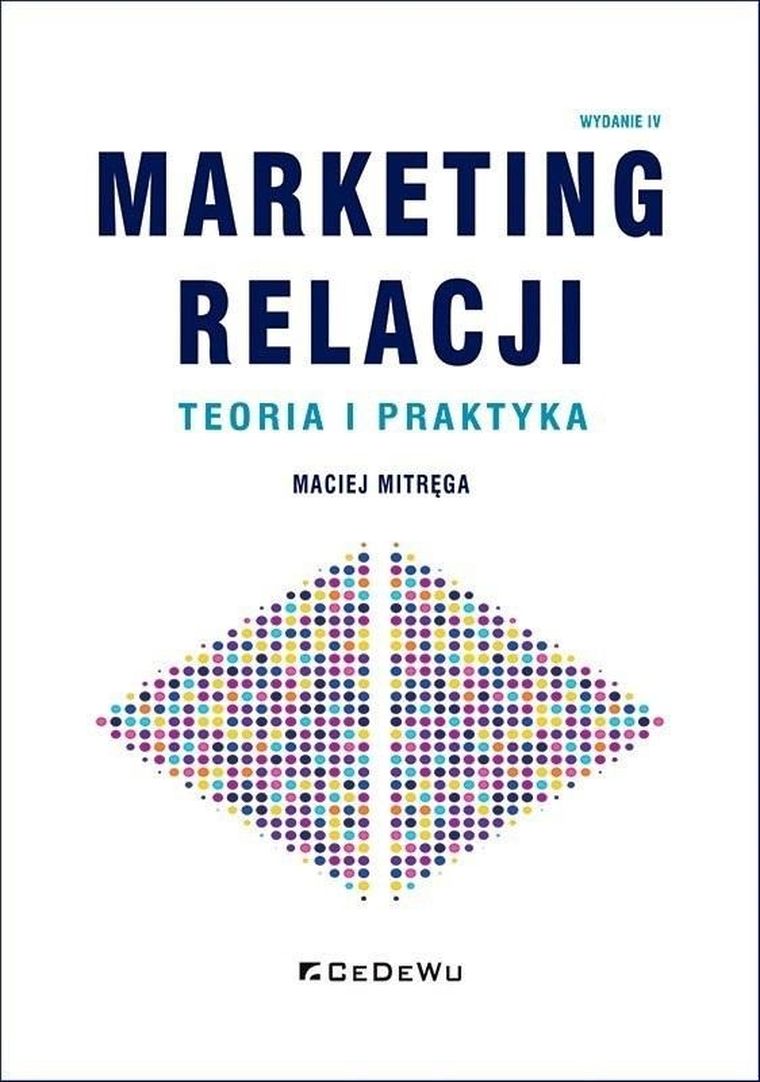 Marketing relacji - teoria i praktyka