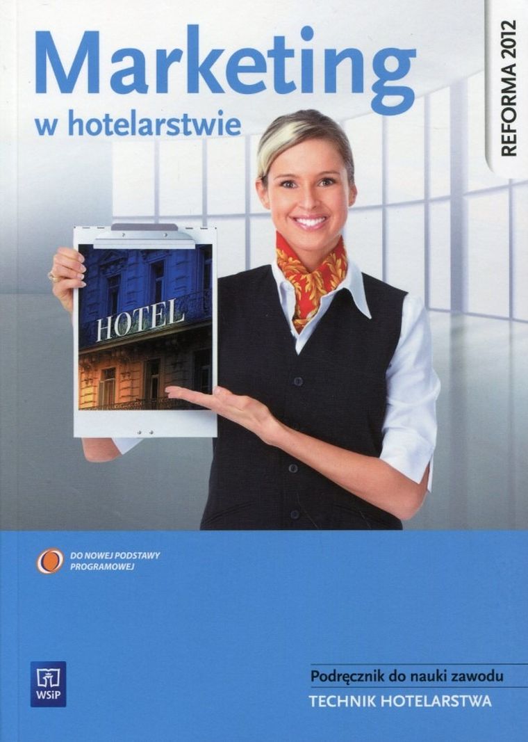Marketing w hotelarstwie. Podręcznik do nauki zawodu