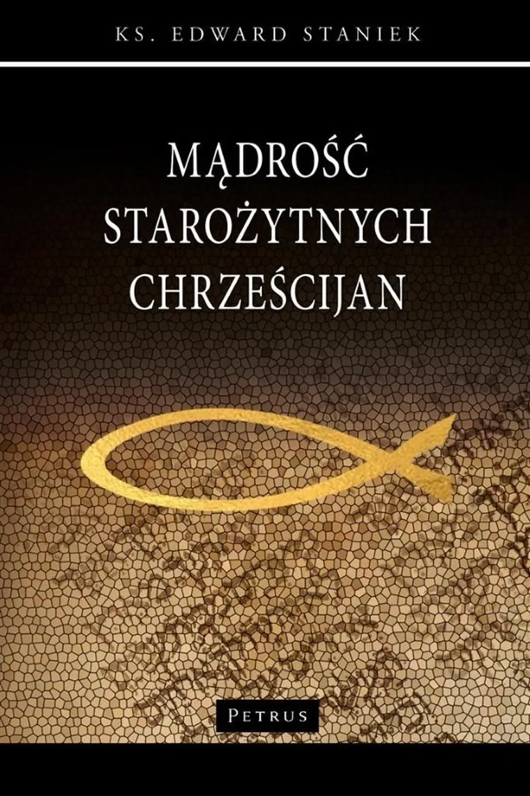 Mąrość starożytnych chrześcijan