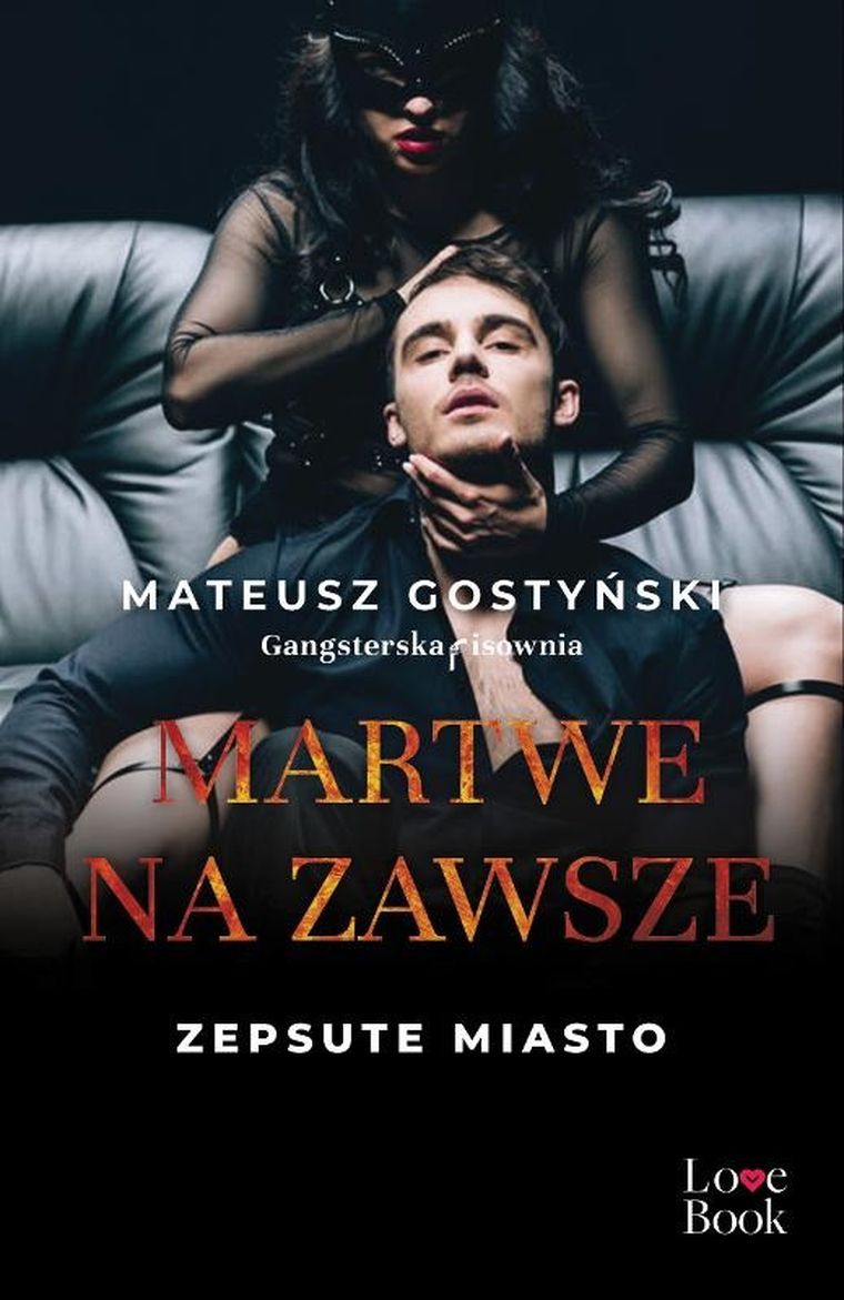 Martwe na zawsze. Tom 3. Zepsute miasto