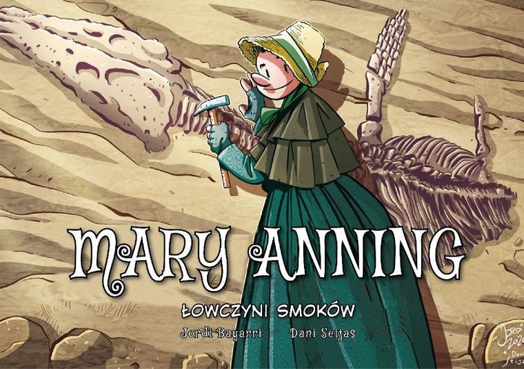 Mary Anning. Łowczyni smoków. Najwybitniejsi naukowcy