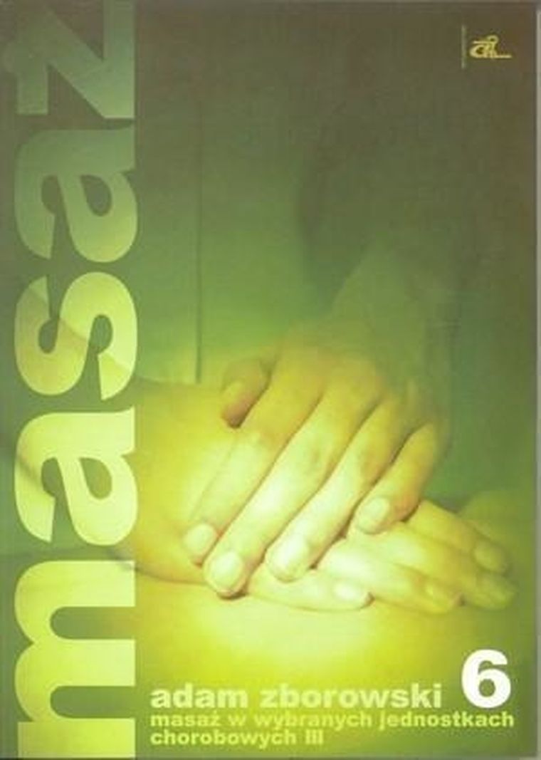 Masaż w wybranych jednostkach chorobowych. Część 3