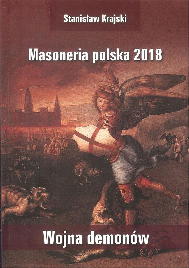 Masoneria polska 2018. Wojna demonów