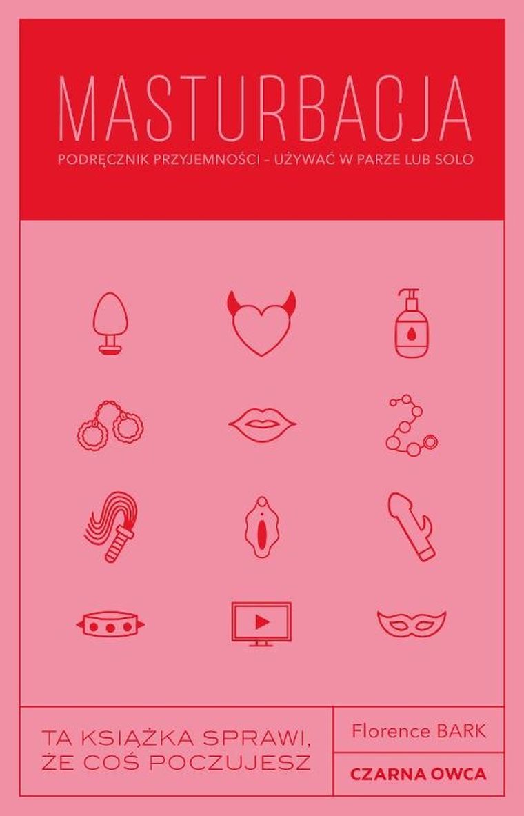 Masturbacja. Podręcznik przyjemności – używać w parze lub solo