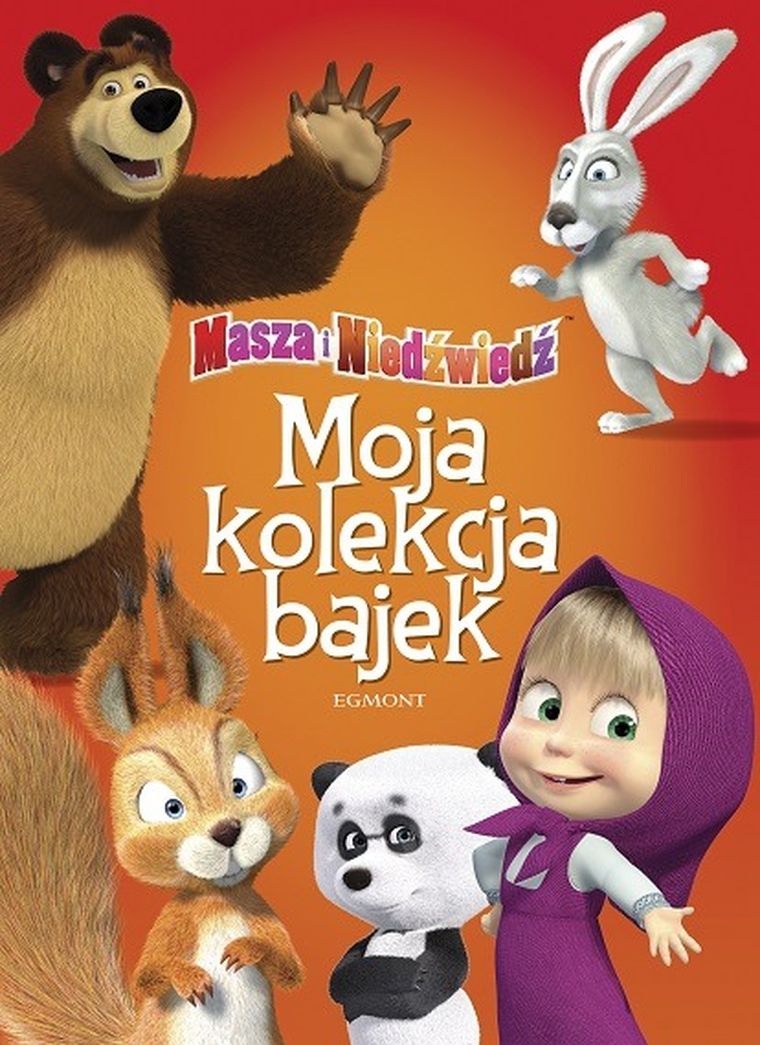 Masza i Niedźwiedź. Moja kolekcja bajek