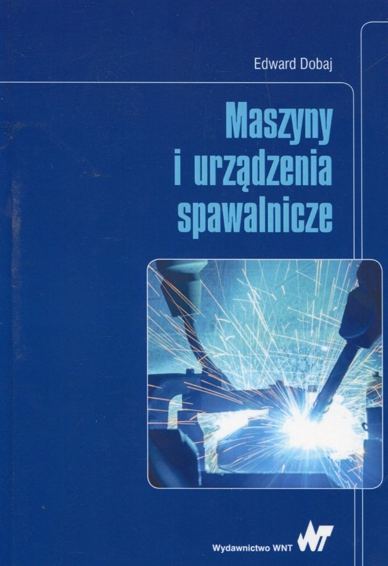 Maszyny i urządzenia spawalnicze