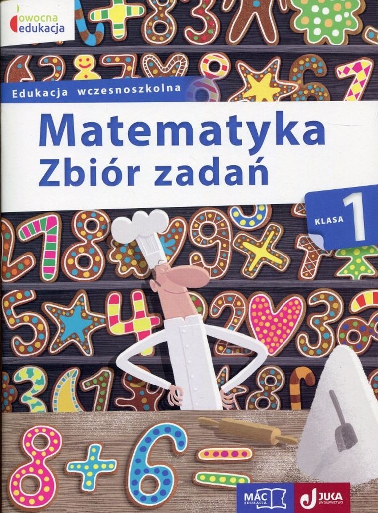 Matematyka 1. Zbiór zadań. Edukacja wczesnoszkolna